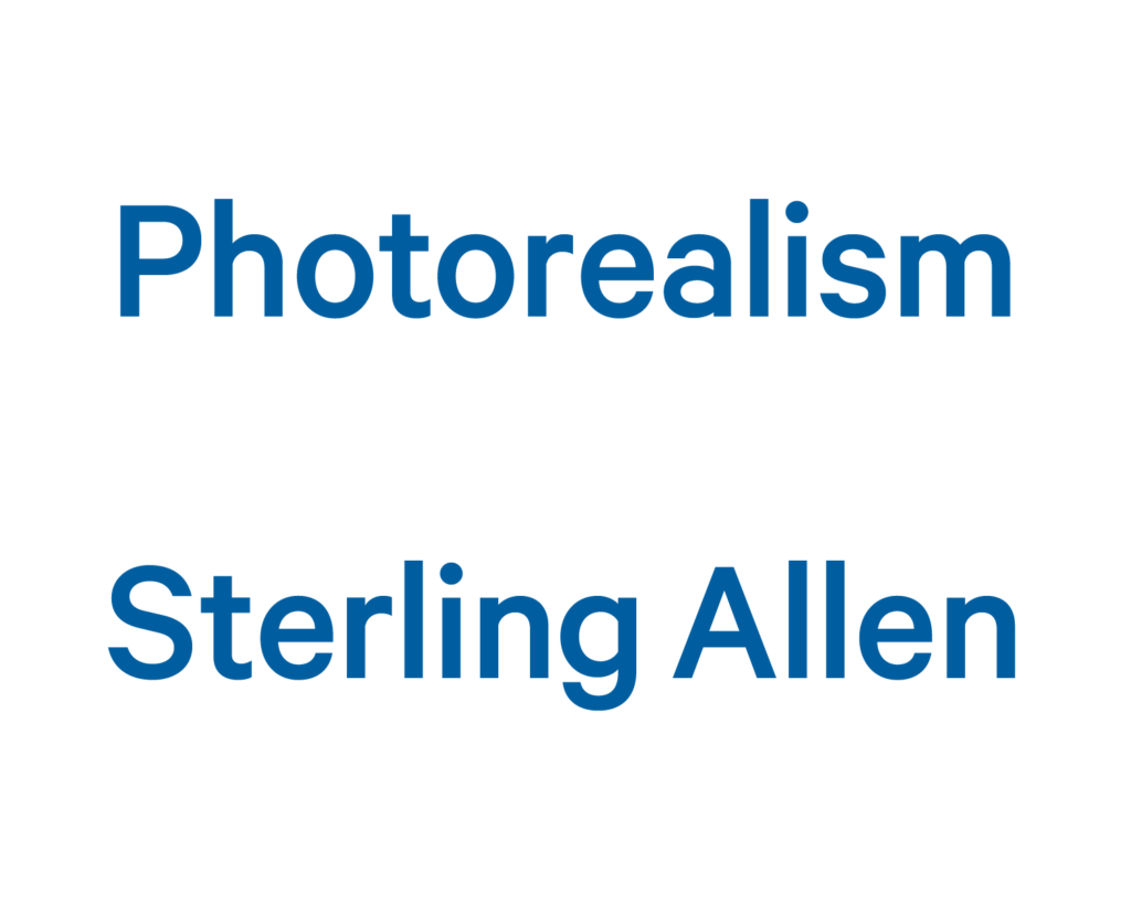 Sterling Allen : Photorealism